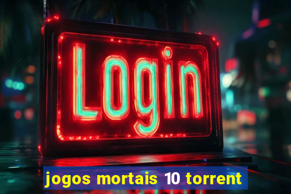 jogos mortais 10 torrent